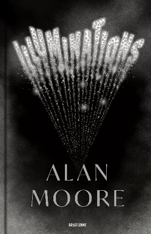 Alan Moore – Illuminations